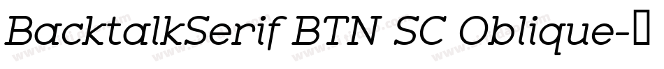 BacktalkSerif BTN SC Oblique字体转换